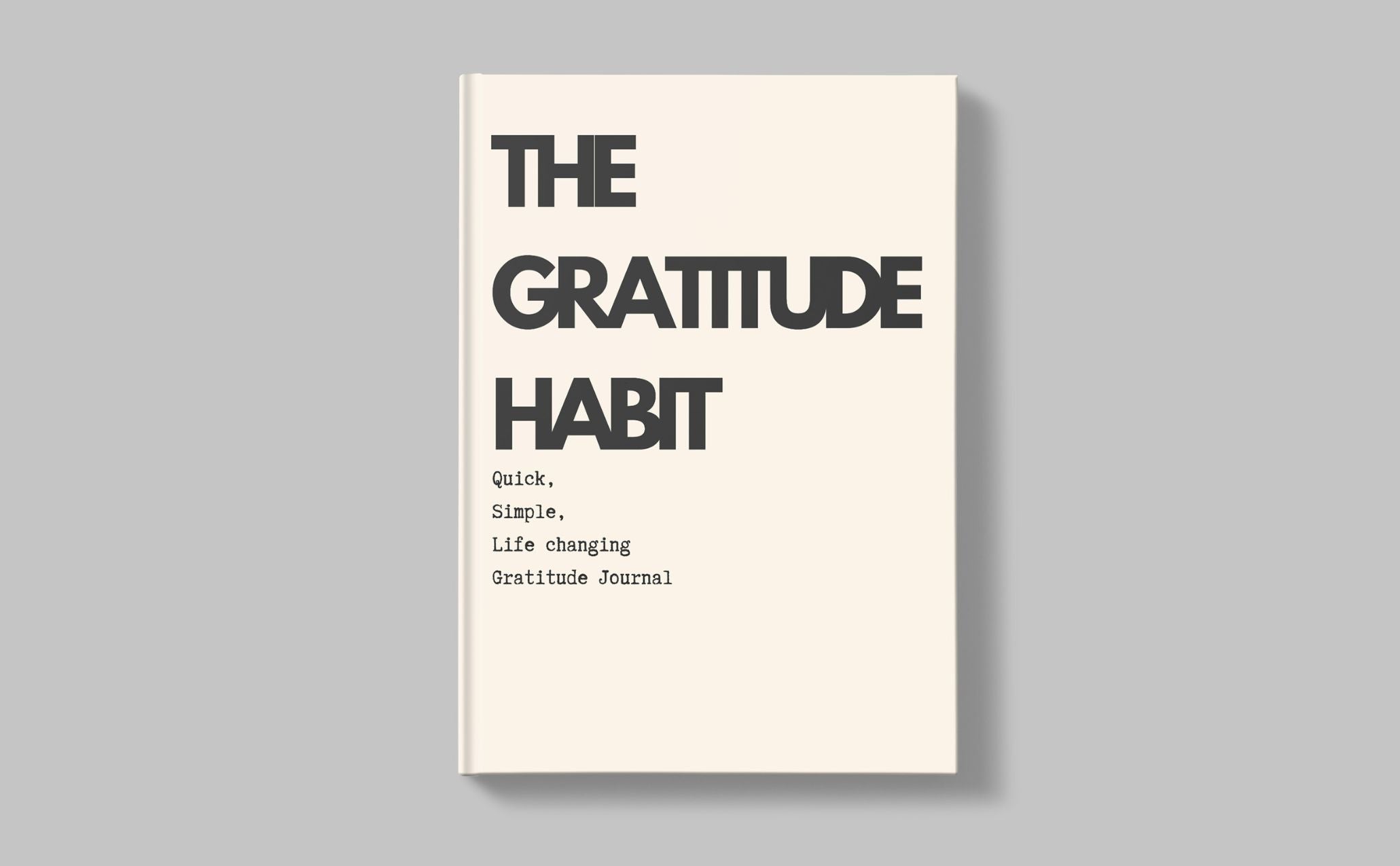The Gratitude Habit Journal -