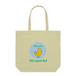 Good Day Tote Bag - Zenscribe